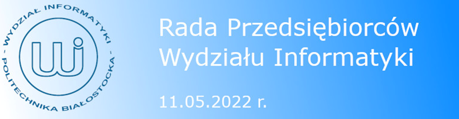 Rada Przedsiębiorców Wydziału Informatyki Politechniki Białostockiej